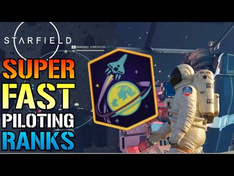 Starfield: How To Level Up Your Piloting Ranks In Under 20 Minutes! FAST Piloting Level Guide
