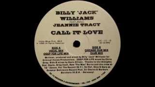Billy Jack Williams Feat Jeanie Tracy -  Call It Love (Deep For Life Mix)