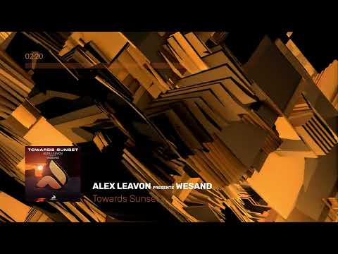 Alex Leavon pres. Wesand - Towards Sunset