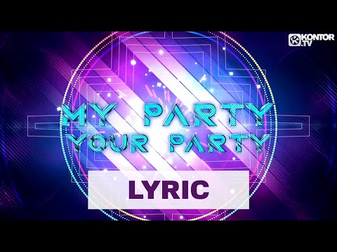 KYANU, DJane HouseKat, Darius & Finlay - My Party (Official Lyric Video)