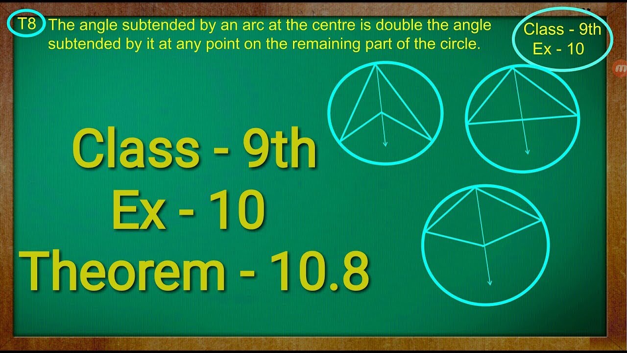 Class 9th , Ex - 10 Theorem 10.8 ( Circles ) CBSE NCERT