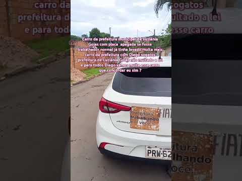 Denuncia carro da prefeitura municipal de Luziânia Goias com placa  apagada ? Luziânia Tiktok