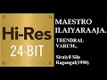Thendral Varum 24Bit Hires I I Siraiyil Sila Ragangal 1990 I I Ilaiyaraaja I I KJY Chitra