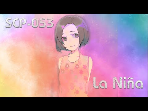 SCP-053 - La Niña