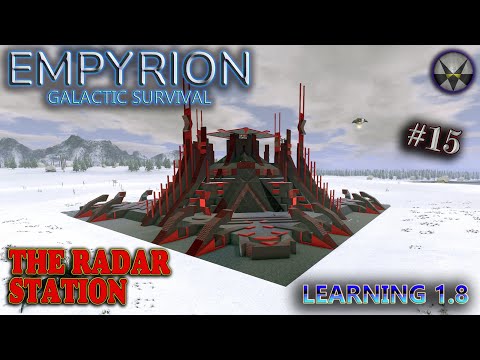 Empyrion Galactic Survival, Learning 1.8 – EP15 - The Rader Station