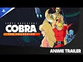 Space Adventure Cobra The Awakening Anime Trailer PS5