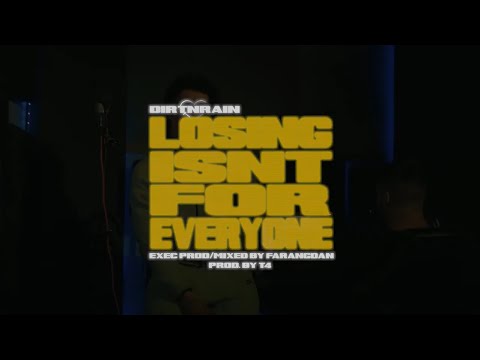 DirtNRain - Losing Isn’t For Everyone (studio freestyle)