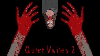 THEIR SKULLS GOT TWISTED AROUND! Quiet Valley 2 (Part 1)