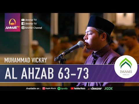 SURAT AL AHZAB 63-73 | MUHAMMAD VICKRY | IMAM SHOLAT MERDU