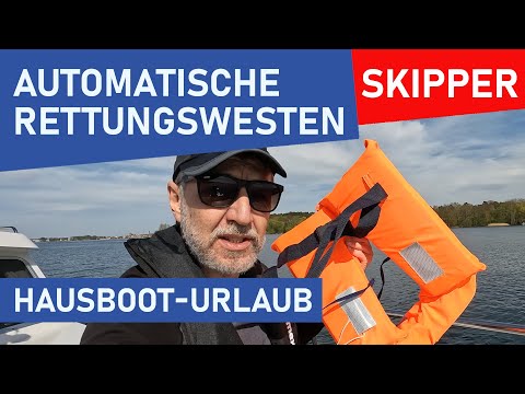 Hausboot mieten 2023: Automatikweste oder konventionell? | Rettungswestenpflicht | Charterschein
