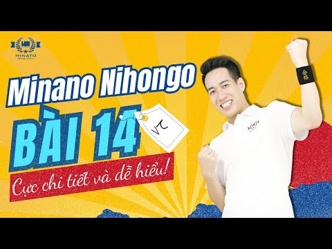 Ngữ pháp Minna 1 - Bài 14 - Học Tiếng Nhật Minna No Nihongo 1 | Học tiếng nhật cơ bản N5 miễn phí