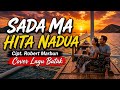 Lagu Batak Sada Ma Hita Nadua Ho Nama Donganku Mekkel Lagu Batak Cover Cipt Robert Marbun