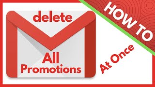 How to Delete All Promotions in Gmail at Once