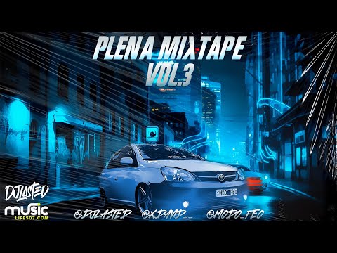 Plena MixTape vol.3 By @Djlasted (Plenas Nuevas) #plena507 #mix2023 #plenamix2023
