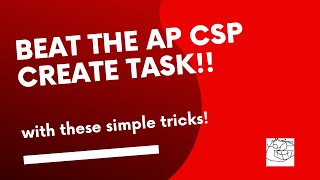 Beat the AP CSP Create task with these simple tricks 2022