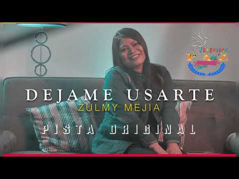 Déjame Usarte. Pista Original. Zulmy Mejía.