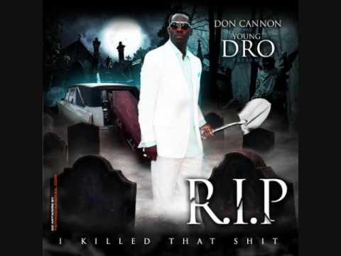 young dro ft mac boney & t.i.-mo money mo problems-R.I.P. (I Killed That Shit)