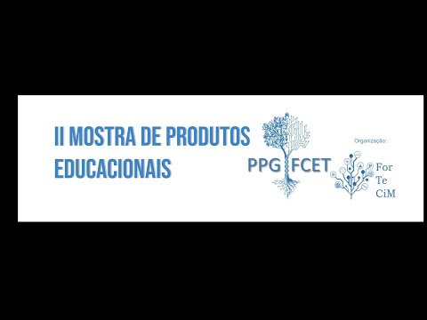 II Mostra de Produtos Educacionais do PPGFCET - Apresentações 21/10/2022 (Sala 1)