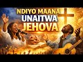 NDIYO MAANA UNAITWA JEHOVA Nyimbo Za Kuabudu Na Kuomba Swahili Worship Songs Deep Prayer