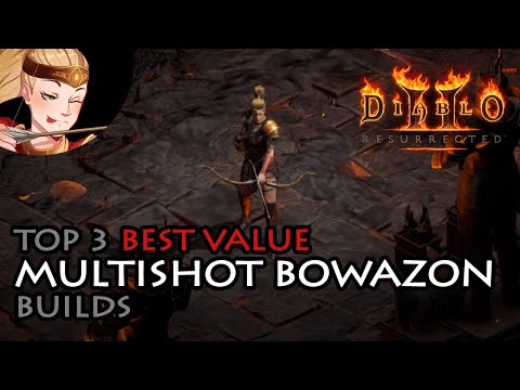 Top 3 Best Value Multishot Bowazon Builds - Diablo 2 Resurrected