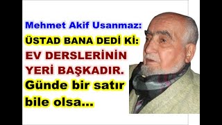 Mehmet Akif Usanmaz: Üstad Hazretleri ev derslerinin önemini anlattı.