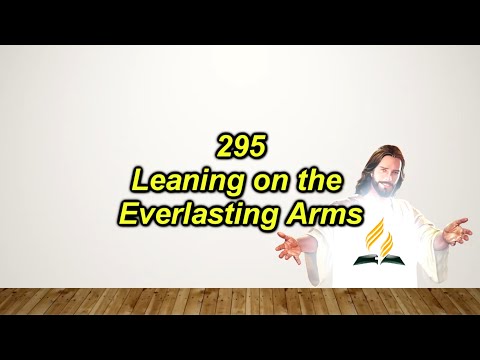 SDAH 295 – Leaning on the Everlasting Arms
