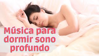 Musica Para dormir  -  Msica de Relaxamento Para Dormir - Musica tranquila e calmante