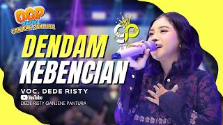 Download lagu DENDAM KEBENCIAN VOC. DEDE RISTY | LIVE OBROG GANJENE PANTURA (OGP) mp3