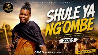 SHULE YA NGOMBE UJUMBE WA HALAWA MBASHA STUDIO 2026