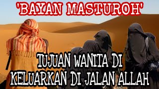 Download lagu BAYAN MASTUROH!! WOMEN'S GOAL IS OUT IN THE WAY OF ALLAH mp3 Download lagu BAYAN MASTUROH!! WOMEN'S GOAL IS OUT IN THE WAY OF ALLAH mp3