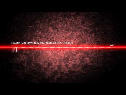 DangerousBeats - Haso65 Seni Seviyorum 2012 (Intrumental Trailer)