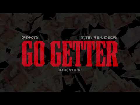 Zino X Lil Macks - Go Getter (Remix) Visualiser
