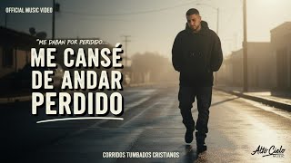 Me Canse De Andar Perdido