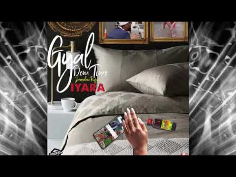 Iyara - Gyal Dem Time (Jerusalema Refix)