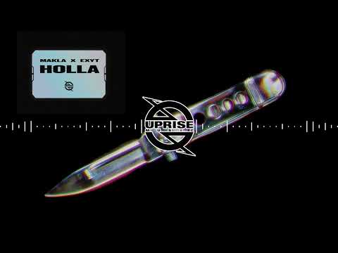 Makla X EXYT - Holla