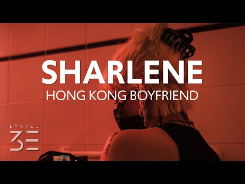 Hong Kong Boyfriend - Sharlene (Lyrics)