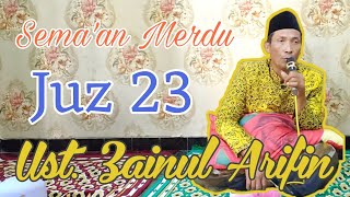 Download lagu Juz 23 || Semaan Qur'an Merdu || Ust. Zainul Arifin mp3