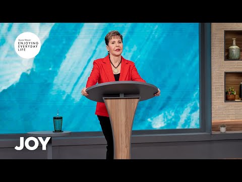 Joy | Enjoying Everyday Life | Joyce Meyer