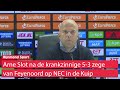 Slot na Feyenoord-NEC: 'Door supporters en karakter van het team hebben we nog gewonnen'