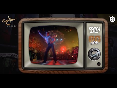 "80 STORY TV" Les Années Disco & 80 By DJ Danny Wild