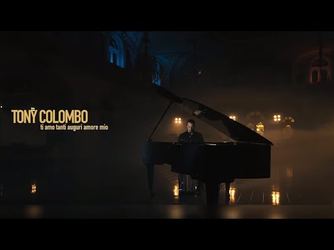 TONY COLOMBO - TI AMO TANTI AUGURI AMORE MIO (Video Ufficiale 2020)