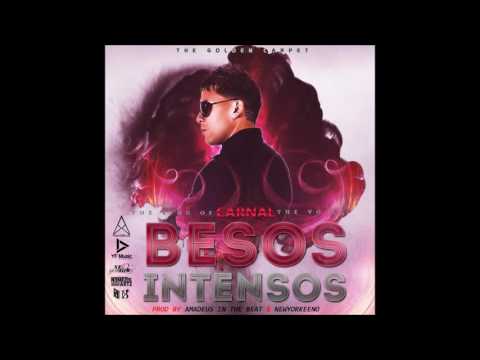Carnal | Besos Intensos Original (Prod. Amadeus In The Beat)