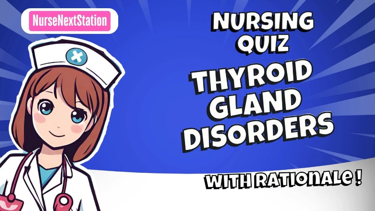 10-Item Thyroid Gland Disorders Quiz | Test Your Knowledge| NurseNextStation