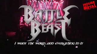 BATTLE BEAST - I WANT THE WORLD , AND EVERYTHING IN IT (HOUSE OF METAL 2016)