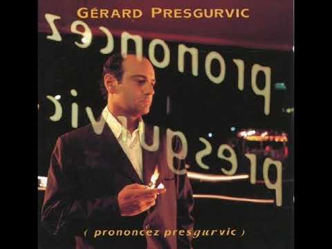 Gérard Presgurvic - Explication
