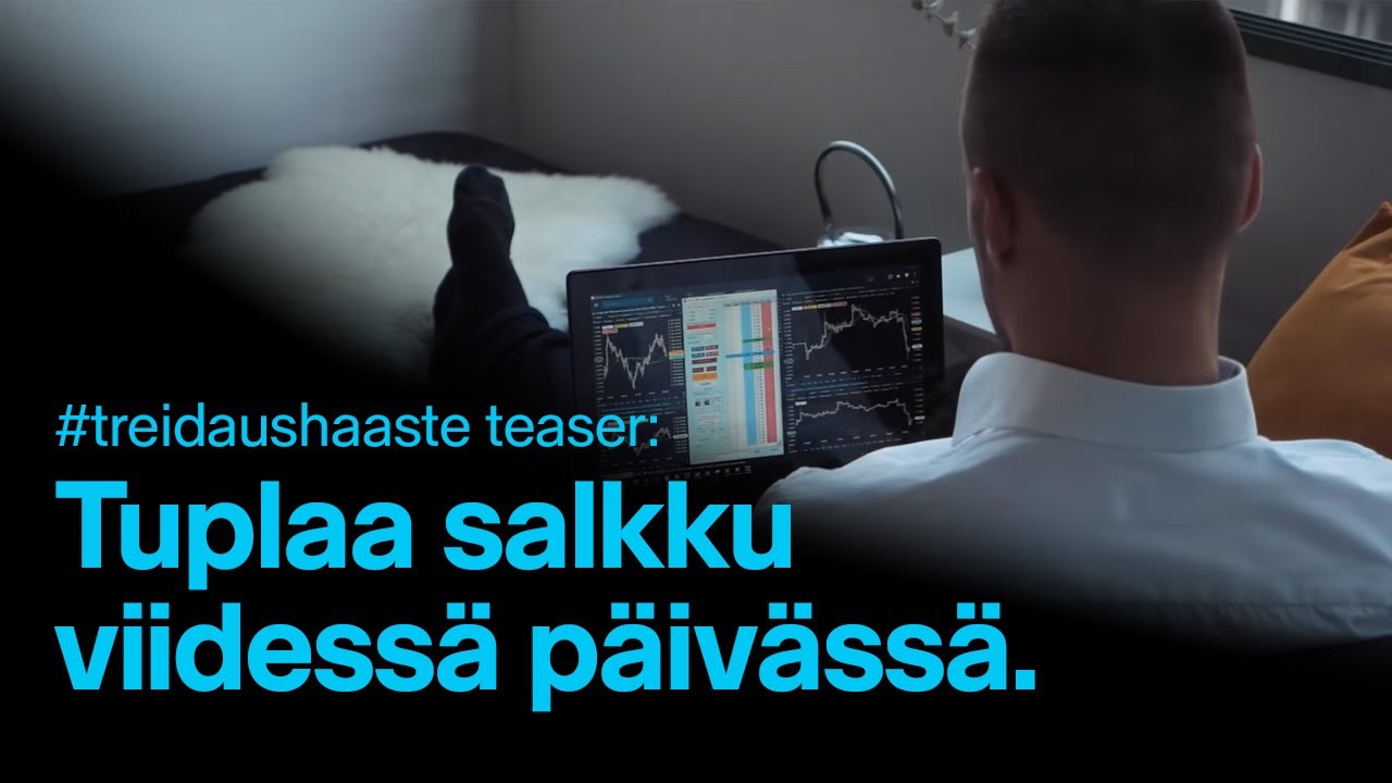 Tuplaa salkku viidessä päivässä | #treidaushaaste teaser