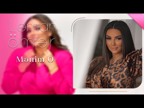 Leman - Menim O 2023 (Yeni Klip)