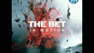 Who&#39;ll Pay Reparations - The Bet &quot;In Motion&quot; EP