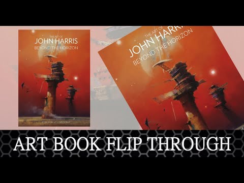 Art of JOHN HARRIS - Art book flip through -  published 2014