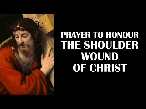 Shoulder Wound of Christ Prayer
